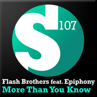Flash Brothers Feat. Epiphony - More Than You Know