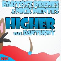 Bartosz Brenes, Nick Mentes - Higher