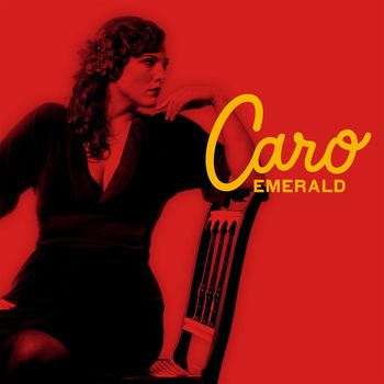 Caro Emerald - Deleted Scenes From The Cutting Room Floor