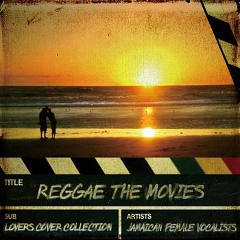 Various Artists - Reggae The Movies - Lovers Cover Collection