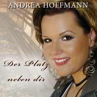 Andrea Hoffmann - Der Platz Neben Dir (Single Version)