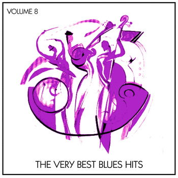 Various Artists - The Very Best Blues Hits, Vol. 8