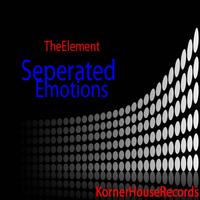 TheElement - Seperated Emotion