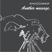 Sync Sweep - Another Message.