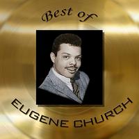 Eugene Church - Best of Eugene Church