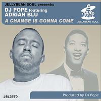 DJ Pope - A Change Is Gonna Come