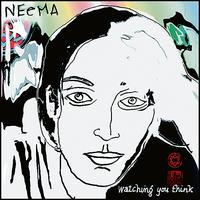 NEeMA - Watching You Think