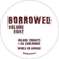 INLAND KNIGHTS & DA SUNLOUNGE - WORLD GO AROUND EP