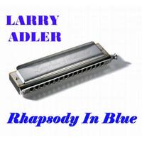 Larry Adler - Rhapsody in blue