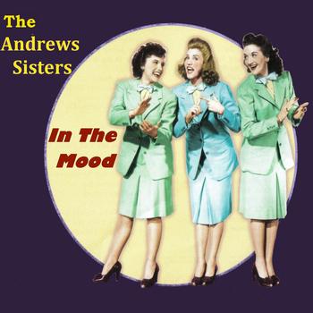 The Andrews Sisters - In The Mood
