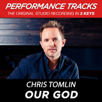Chris Tomlin - Our God (Performance Tracks)