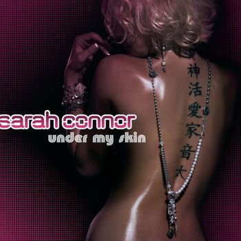 Sarah Connor - Under My Skin (Exclusive Version)