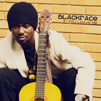 Black Face - If U leave Me