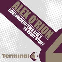 Alex O'Rion - Gobsmacked/ Two Sides To Every Story