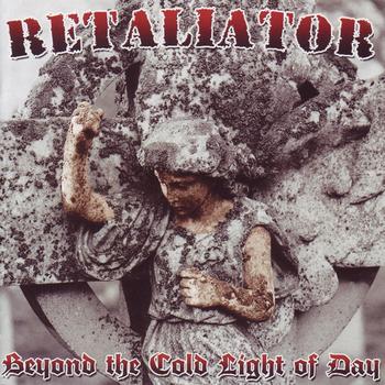 Retaliator - Beyond The Cold Light Of Day