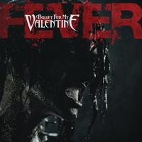Bullet For My Valentine - Fever