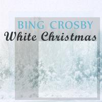 Bing Crosby - White Christmas