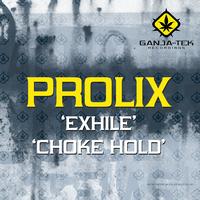 Prolix - Exhile / Choke Hold