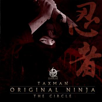 Taxman - Original Ninja / The Circle