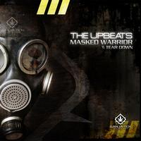 The Upbeats - Masked Warrior / Tear Down