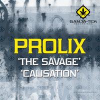 Prolix - The Savage / Causation