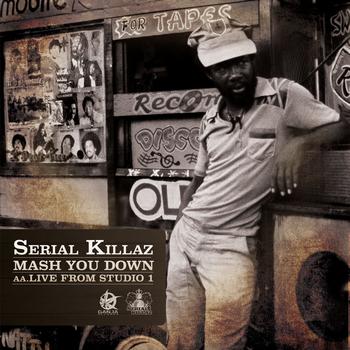 Serial Killaz - Mash You Down / Live From Studio 1