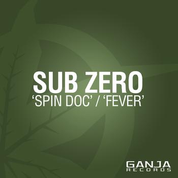 Sub Zero - Spin Doc / Fever