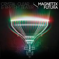 Crystal Clear - Magnetix / Futura