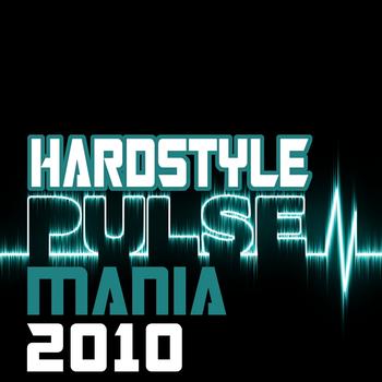 Various Artists - Hardstyle Pulse Mania 2010
