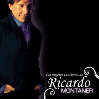 Ricardo Montaner - Las Mejores Canciones De Ricardo Montaner