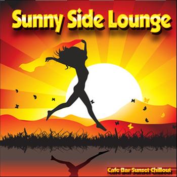Various Artists - Sunny Side Lounge (Cafe Bar Sunset Chillout)