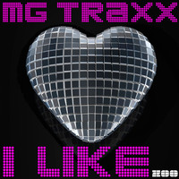 MG Traxx - I Like