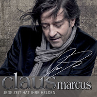 Claus Marcus - Jede Zeit hat ihre Helden