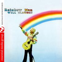 Will Clauson - Rainbow Man (Digitally Remastered)