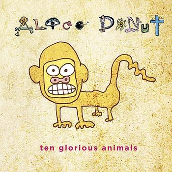 Alice Donut - Ten Glorious Animals