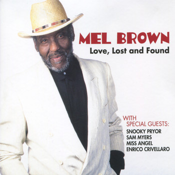 Mel Brown - Love, Lost and Found
