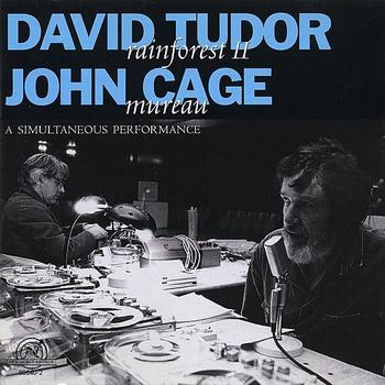 John Cage & David Tudor - David Tudor/John Cage: Rainforest II/Mureau