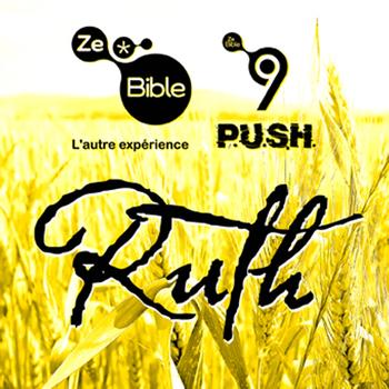 P.U.S.H. - Ruth (Ze Bible)