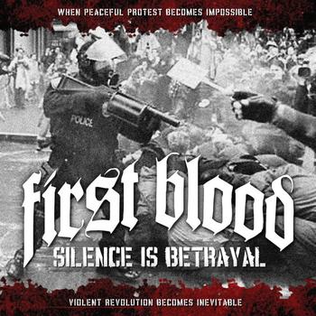 First Blood - Silence Is Betrayal (Deluxe Edition)