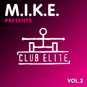 Various Artists - M.I.K.E. presents Club Elite, Vol. 3