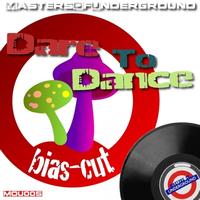 bias-cut - Dare To Dance EP