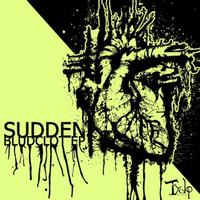 Sudden - Bludclot EP
