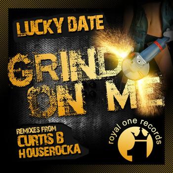 Lucky Date - Grind On Me