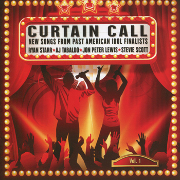 Various Artists - Curtain Call - New Songs from Past American Idol Finalists, Vol. 1
