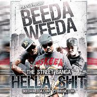Beeda Weeda - Hella Sh*t (Explicit)