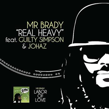 Mr. Brady - Real Heavy (Explicit)