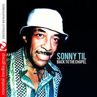 Sonny Til - Back To The Chapel (Digitally Remastered)