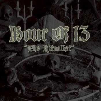 Hour Of 13 - The Ritualist (Explicit)