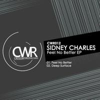 Sydney Charles - Feel No Better EP