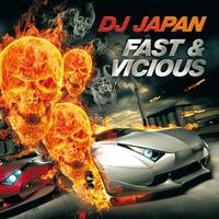 Dj Japan - Fast and Vicious